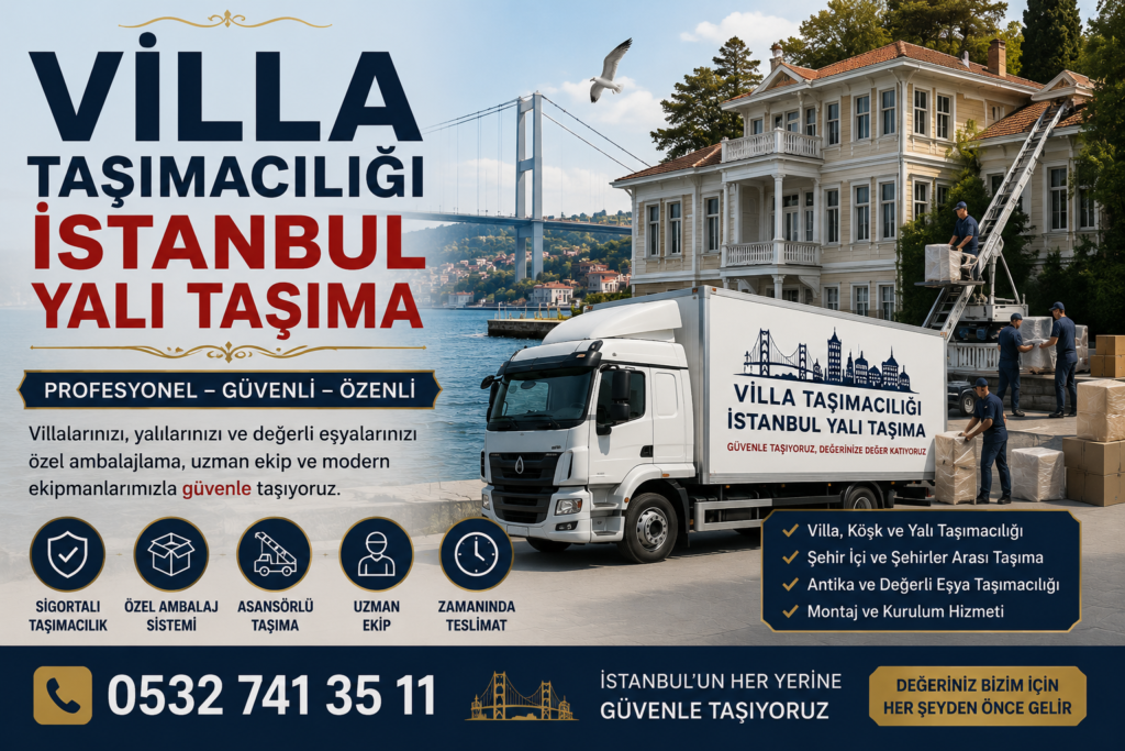 Villa Taşımacılığı İstanbul Yalı Taşıma
