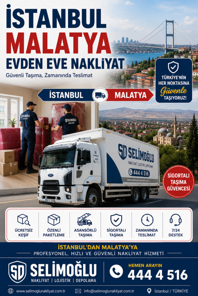 İstanbul Malatya Evden Eve Nakliyat