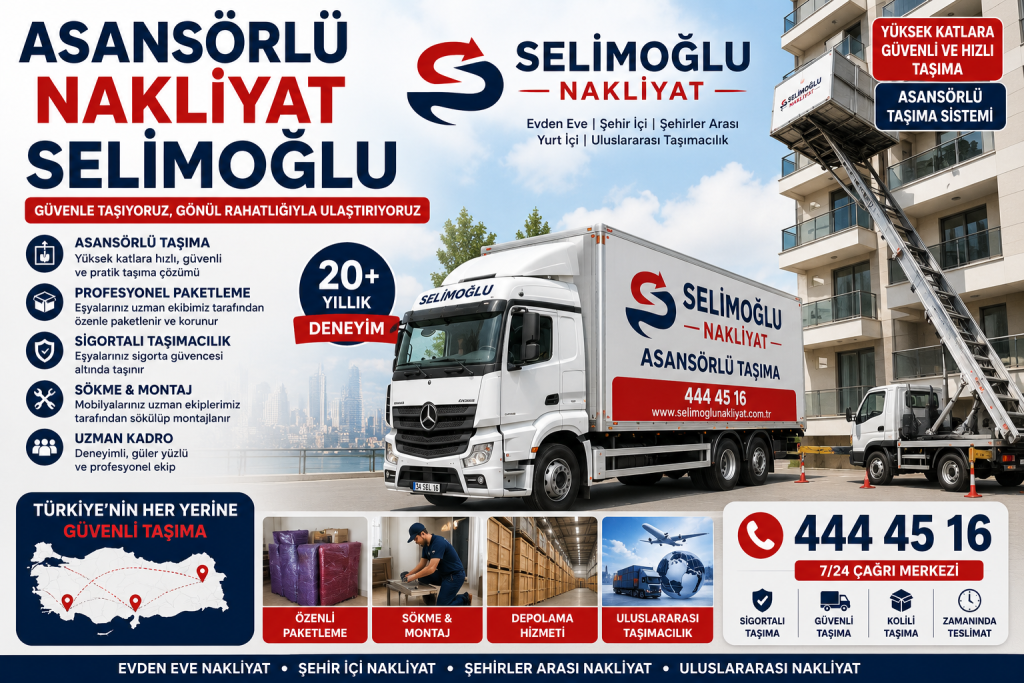 Asansörlü Nakliyat Selimoğlu