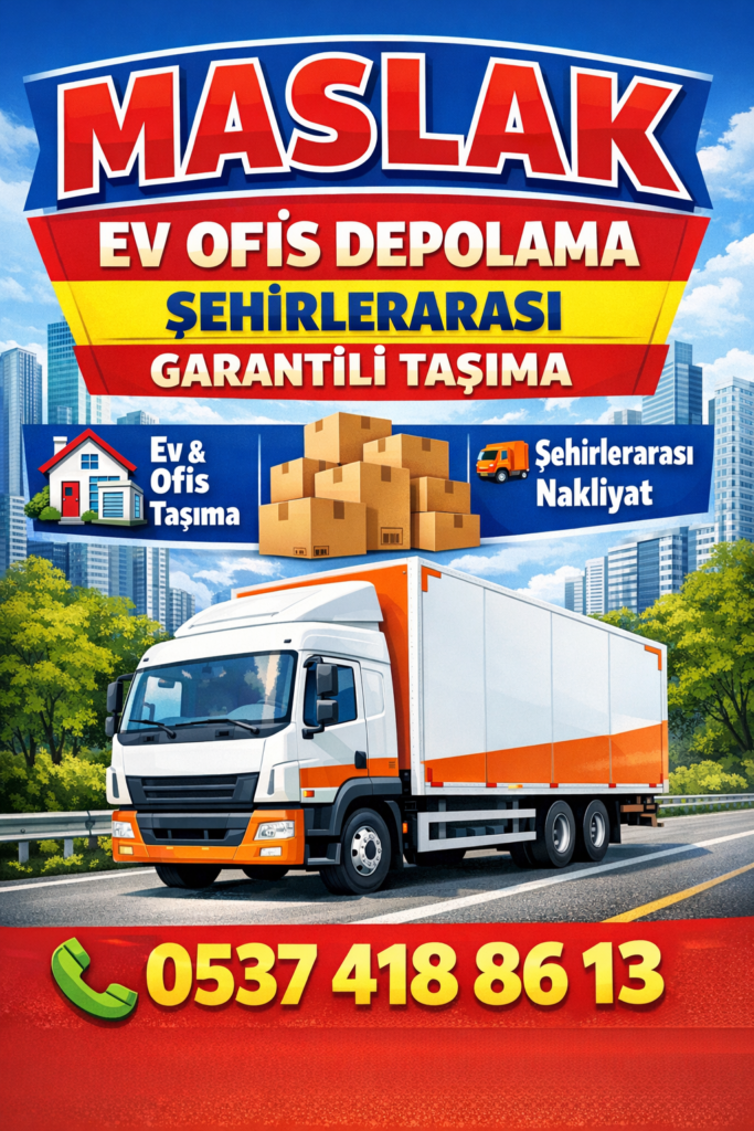 Maslak Evden Eve Nakliyat