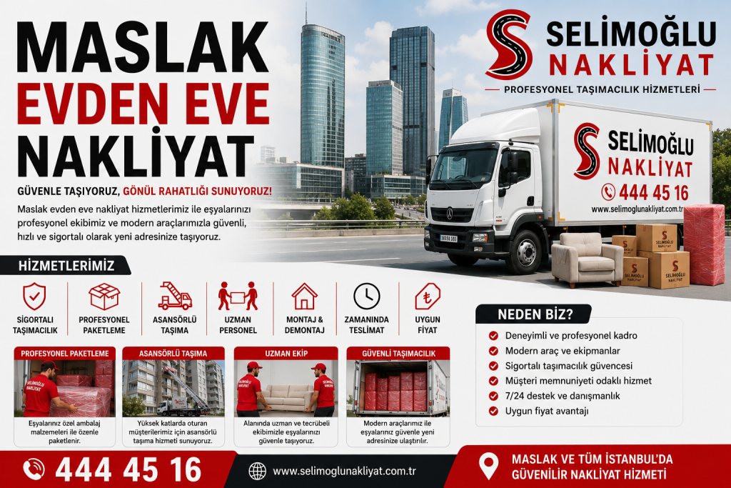 Maslak Evden Eve Nakliyat
