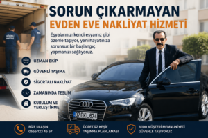 Sorun Cikarmayan Evden Eve Nakliyat Hizmeti