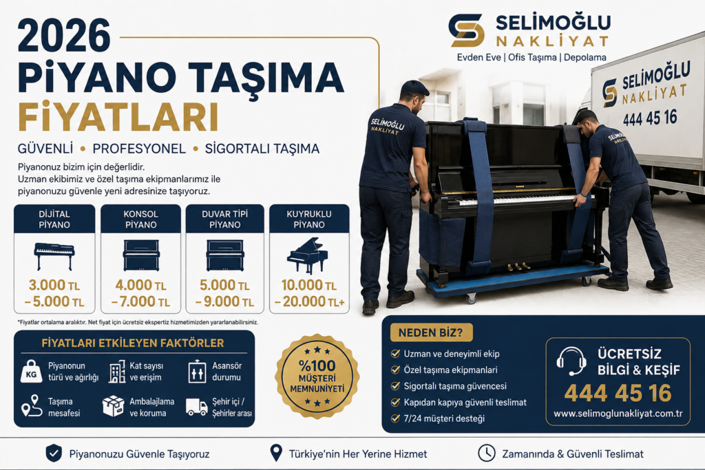 2026 Piyano Taşıma Fiyatları