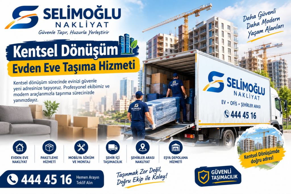 Ev Taşıyoruz | Selimoğlu Nakliyat ile Güvenli ve Profesyonel Taşınma